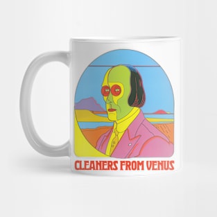 Cleaners From Venus ……… Original Fan Design Mug
